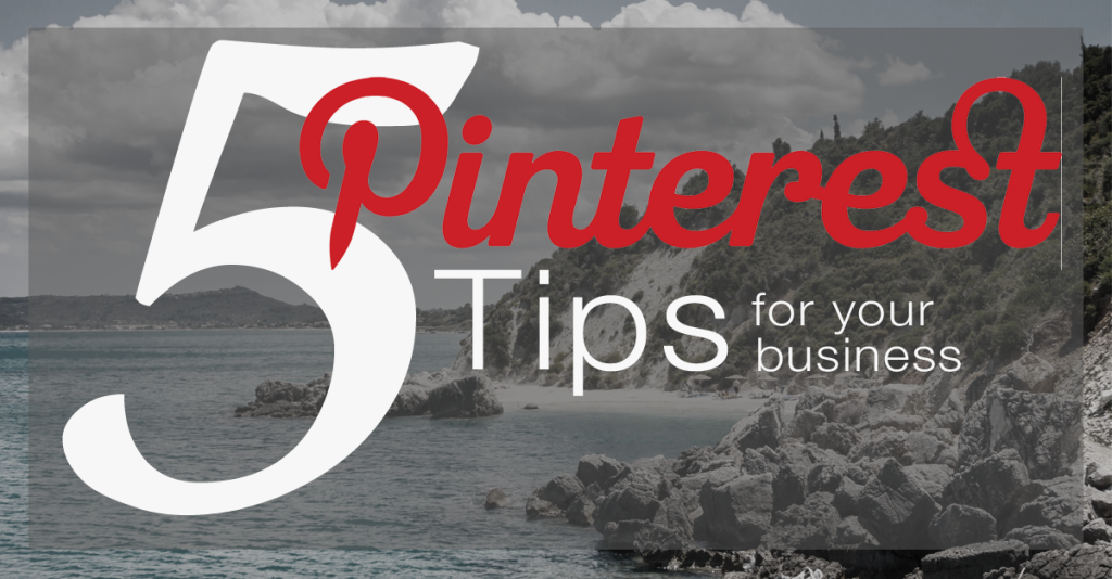 5 Pinterest Tips for Business
